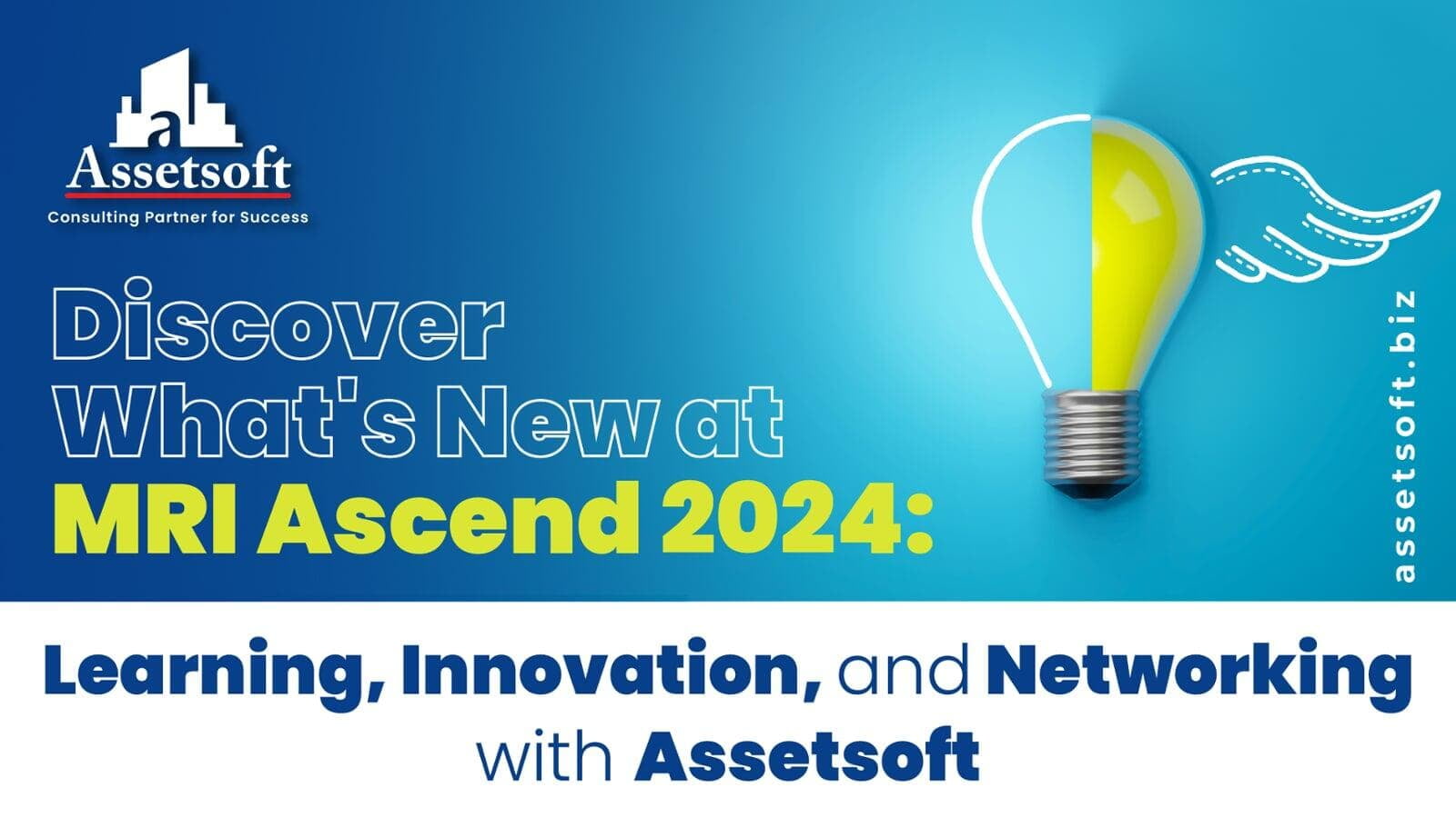Discover What's New at MRI Ascend 2024: Learning, Innovation, and Networking with Assetsoft
